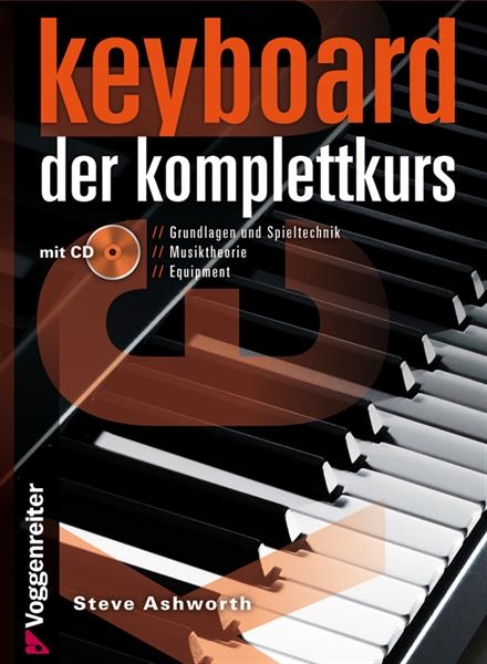 Voggenreiter Keyboard. Der Komplettkurs Steve Ashworth